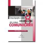 Depășește cele 8 obstacole din calea comunicării