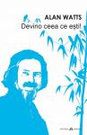Devino ceea ce ești