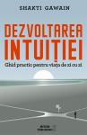 Dezvoltarea intuiției: Ghid practic pentru viața de zi cu zi