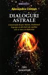 Dialoguri astrale: conversații despre autism, sindromul Asperger și alte boli ale copiilor care se nasc cu deficiențe