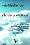 Din inima și mâinile mele: Cum să obținem sănătate și echilibru prin terapia craniosacrală