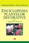 Enciclopedia plantelor decorative (vol. 1). Arbori și arbuști