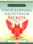 Enciclopedia societăților secrete și a istoriei ascunse. Dicționarul complet al misterelor lumii antice, civilizațiilor dispărute și al înțelepciunii tăinuite
