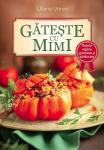 Gătește cu Mimi. Rețete vegane gustoase și sănătoase