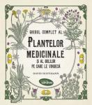 Ghidul complet al plantelor medicinale si al bolilor pe care le vindecă