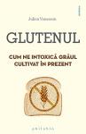 Glutenul: Cum ne intoxică grâul cultivat în prezent
