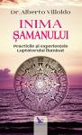 Inima șamanului: Practicile și experiențele Luptătorului Iluminat