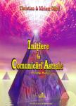 Initiere in comunicari astrale: channeling - pendulism