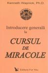 Introducere generală la CURSUL DE MIRACOLE