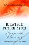 Iubește-te pe tine însuți și lasă-i pe ceilalți să facă ce vrei tu
