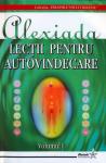 Lecții pentru autovindecare. Volumul 1