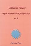 Legile dinamice ale prosperitatii, vol. I: Legile fundamentale ale prosperitatii