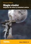 Magia viselor. Dicționar de mituri și simboluri onirice