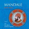 Mandale dacice (vol. 1). Zei, eroi, zâne și animale de legendă