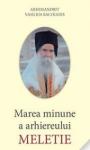Marea minune a arhiereului Meletie