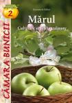 Mărul. Cultivare și rețete culinare