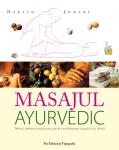 Masajul ayurvedic. Tehnici indiene traditionale pentru echilibrarea trupului si a mintii