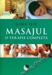 MASAJUL o terapie completă