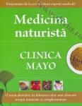 Medicina naturistă. Clinica Mayo. O nouă abordare în folosirea celor mai eficiente terapii naturiste și complementare