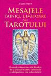 Mesajele tainice uimitoare ale tarotului: O complexă interpretare atât filosofică dar și spirituală a tuturor simbolurilor și arhetipurilor ce sunt incluse în tarot