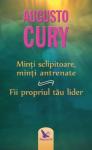 Minți sclipitoare, minți antrenate și Fii propriul tău lider