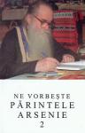 Ne vorbește părintele Arsenie (vol. 2)