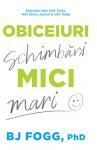Obiceiuri mici, schimbări mari