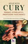 Părinți străluciți, profesori fascinanți: Cum să formăm tineri fericiți și inteligenți