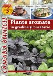 Plante aromate în grădină și bucătărie