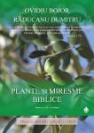 Plante și miresme biblice: Hrană pentru suflet și trup