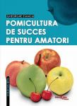 Pomicultura de succes pentru amatori