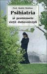 Psihiatria și problemele vieții duhovnicești