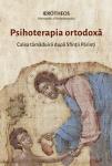 Psihoterapia ortodoxă: Calea tămăduirii după Sfinții Părinți