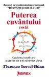 Puterea cuvântului rostit. Cuvântul rostit are puterea de a-ți schimba viața