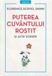 Puterea cuvântului rostit și alte scrieri