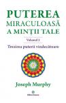 Puterea miraculoasă a minții tale, volumul 2: Trezirea puterii vindecătoare