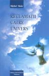 Reclamații către Univers. Ghid ajutător pentru împlinirea viselor