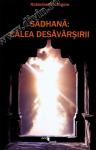 Sadhana: Calea desăvârșirii