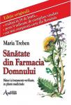Sănătate din farmacia Domnului: Sfaturi și tratamente verificate, cu plante medicinale