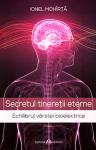 Secretul tinereții eterne. Echilibrul vârstei bioelectrice