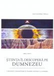 Știința Îl descoperă pe Dumnezeu: 7 argumente convingatoare in favoarea existentei lui Dumnezeu