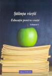 Știința vieții. Educație pentru viață vol. 1