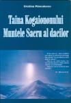 Taina Kogaiononului. Muntele Sacru al dacilor