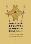Tâlcuirea Sfintei Evanghelii de la Ioan