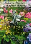 Terapia cu flori. Primiți îngerii naturii în viața voastră