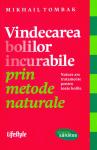 Vindecarea bolilor incurabile prin metode naturale