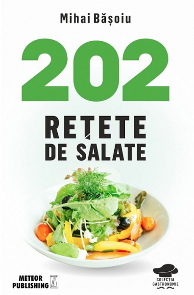 202 rețete de salate
