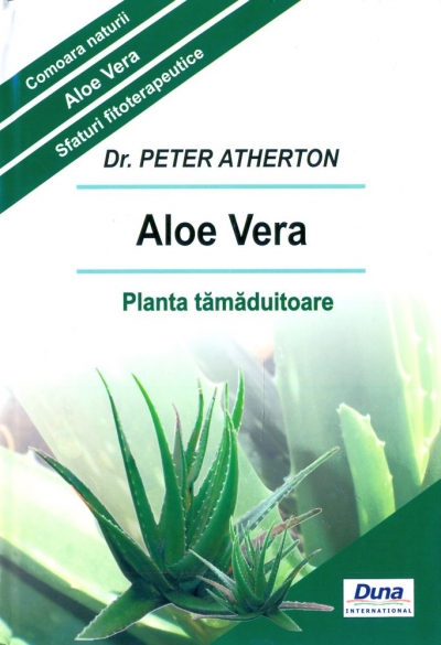 Aloe Vera. Planta tămăduitoare