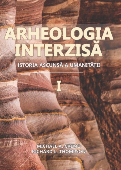 Arheologia interzisă: Istoria ascunsă a umanității, 2 volume