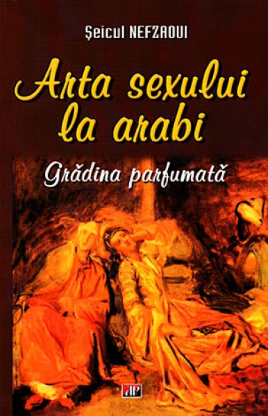 Arta sexului la arabi. Grădina parfumată